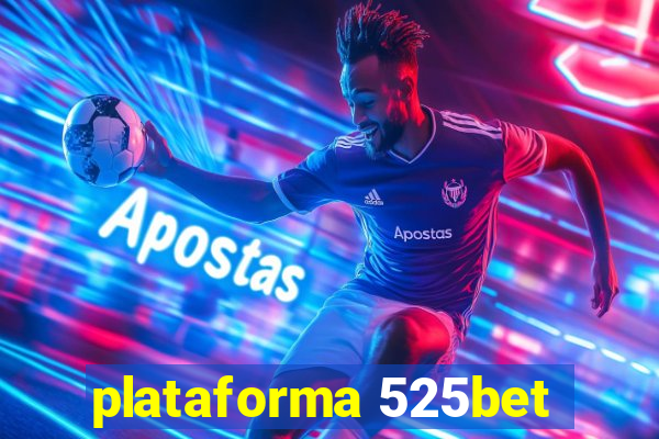 plataforma 525bet